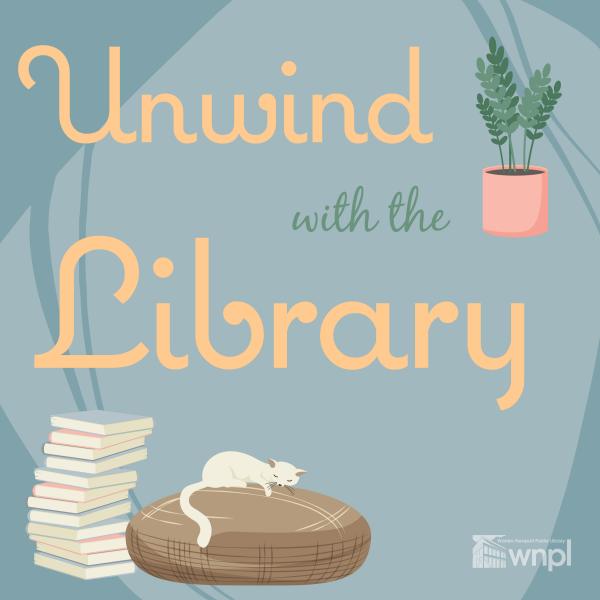 Image for event: Unwind with the Library